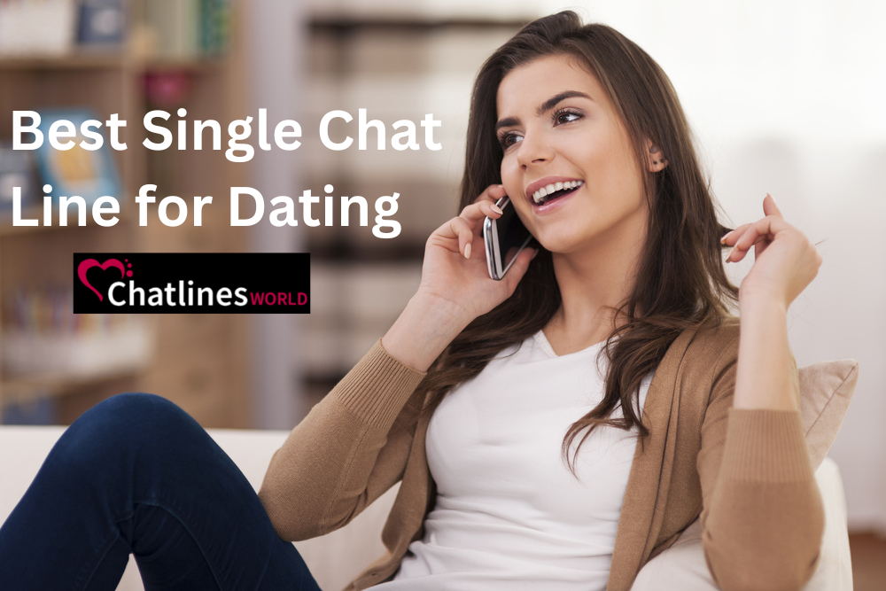 Best Single Chat Line for Dating